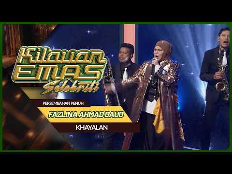 FAZLINA AHMAD DAUD - KHAYALAN | KILAUAN EMAS SELEBRITI