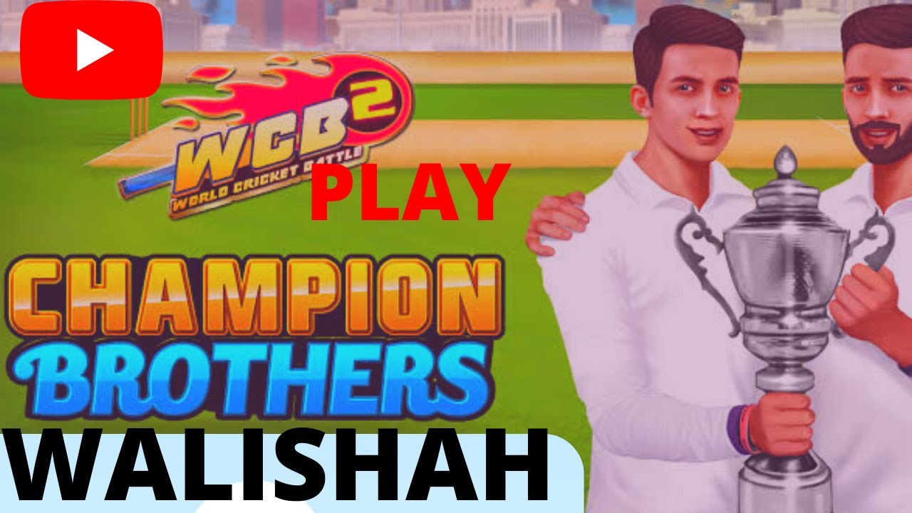 Champions brother l Episode 01 l Power By World Cricket battle l Gaming With S Zunair S l S WALI Sl