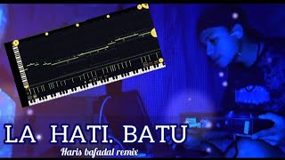 LA _HATI _BATU_HARIS BAFADAL _REMIX 87 ™ BASS BEAT-GORONTALO_TERBARU _DI(2025)🔥🔥
