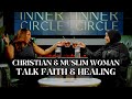 Christian  muslim woman talk faith healing and the process