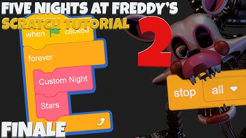 Custom Night Mastery & Menu Stars! | FNAF 2 Game in Scratch Tutorial FINALE