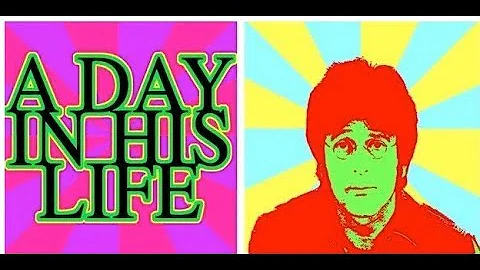 A Day In His Life  - The John Lennon Anthology Concert