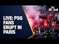 LIVE: PSG Fans Erupt In Paris After Historic Champions League Victory Over Arsenal