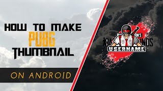 How to make a PUBG thumbnail in Android || Thumbnail tutorial || using Ps-touch || By Drager