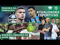 MUDANÇAS NO TIME DO GRÊMIO? | DINHEIRO NA CONTA DO INTER! | Atualidades Esportivas (20/05/26)