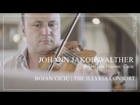 Johann Jakob Walther: Scherzi da violino: X 'Imitatione del cuccu' | Bojan Čičić | Illyria Consort