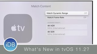 What's New in tvOS 11.2: Automatic Frame Rate & HDR Format Switching