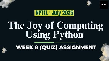 The Joy of Computing Using Python Week 8 Quiz Assignment Answers | NPTEL July 2025