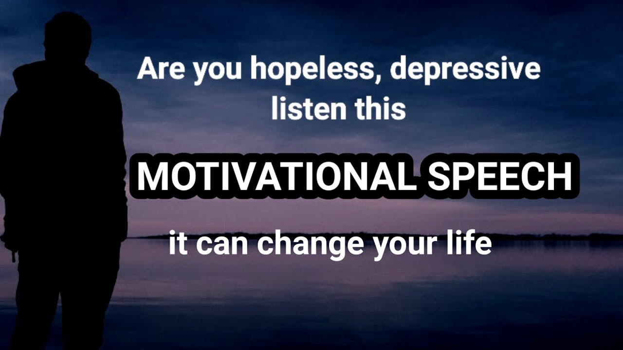 Motivation speech | Motivational Speech that will change Your life ...