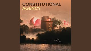 Constitutional Agency