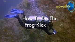 How To Do The Frog Kick | Scuba Diving