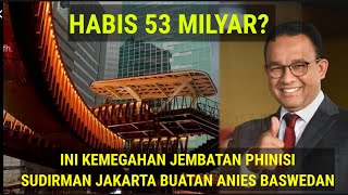 Habis 53 Milyar, Ini Kemegahan Jembatan Phinisi JPO Sudirman Buatan Anies Baswedan?