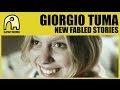 GIORGIO TUMA - New Fabled Stories [Official]