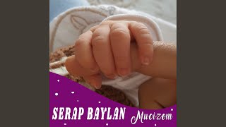Mucizem - Serap Baylan