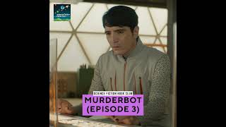 Murderbot (Episode 3)
