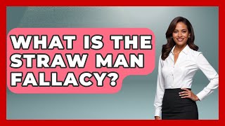 What Is The Straw Man Fallacy? - Law School Prep Hub