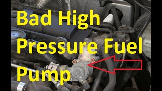 Symptoms of a Bad High Pressure Fuel Pump (HPFP)