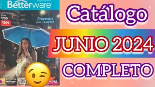 CATÁLOGO JUNIO 2024 COMPLETO Betterware 🌸