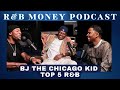 Top 5 R&amp;B • BJ The Chicago Kid • R&amp;B Money Ep. 131  #rnbmoneypodcast