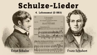Franz Schubert I 9 Lieder nach Schulze  I  04  Lebensmut
