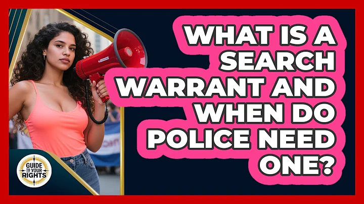 What Is A Search Warrant And When Do Police Need One? - Guide To Your Rights