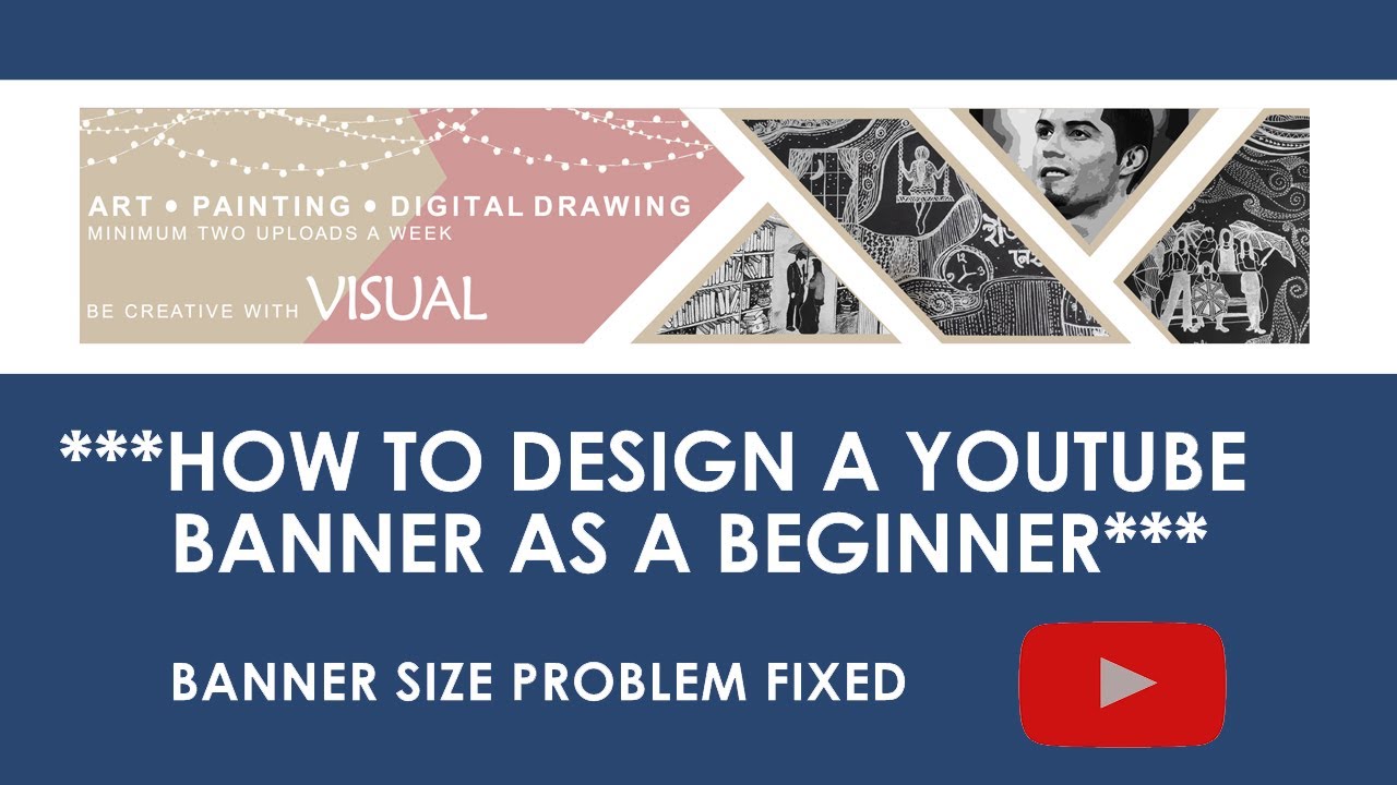 **How to Design a YouTube Banner as a Beginner**।। YouTube Banner Size