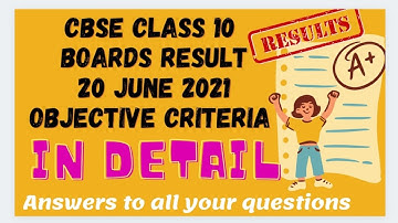 Class 10 Objective Criteria explained in detail | Class 10 Board Result 2021 | HOMETIMEOLOGY