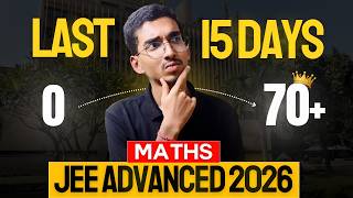 STOP Studying Everything ❌ | 15 Days Maths Plan for JEE Advanced 2026(Rank Booster)