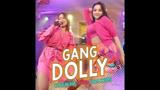 GANG DOLLY LALA WIDY FT VITA ALVIA