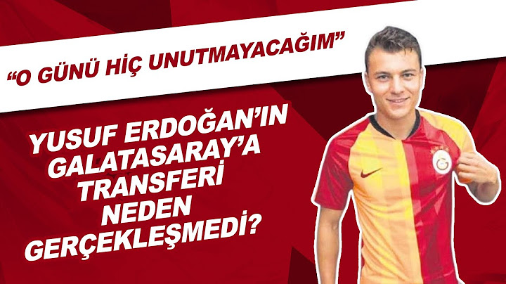 Yusuf Erdoğan'ın Galatasaray'a transferi neden gerçekleşmedi? | "O günü hiç unutmayacağım"