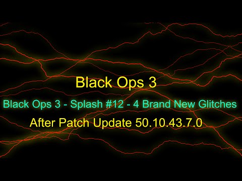 Black Ops 3 - Splash #12 - 4 Brand New Glitches After Patch Update 50.10.43.7.0