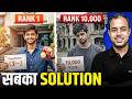 Rank 1 To 10 000 Sabka Solution Yahan Hai Live Guidance Ankit Goyal One Man Army Rank 1 To 10 000 Sabka Solution Yahan Hai Live Guidance Ankit Goyal One Man Army