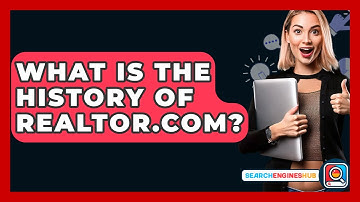 What Is The History Of Realtor.com? - SearchEnginesHub.com