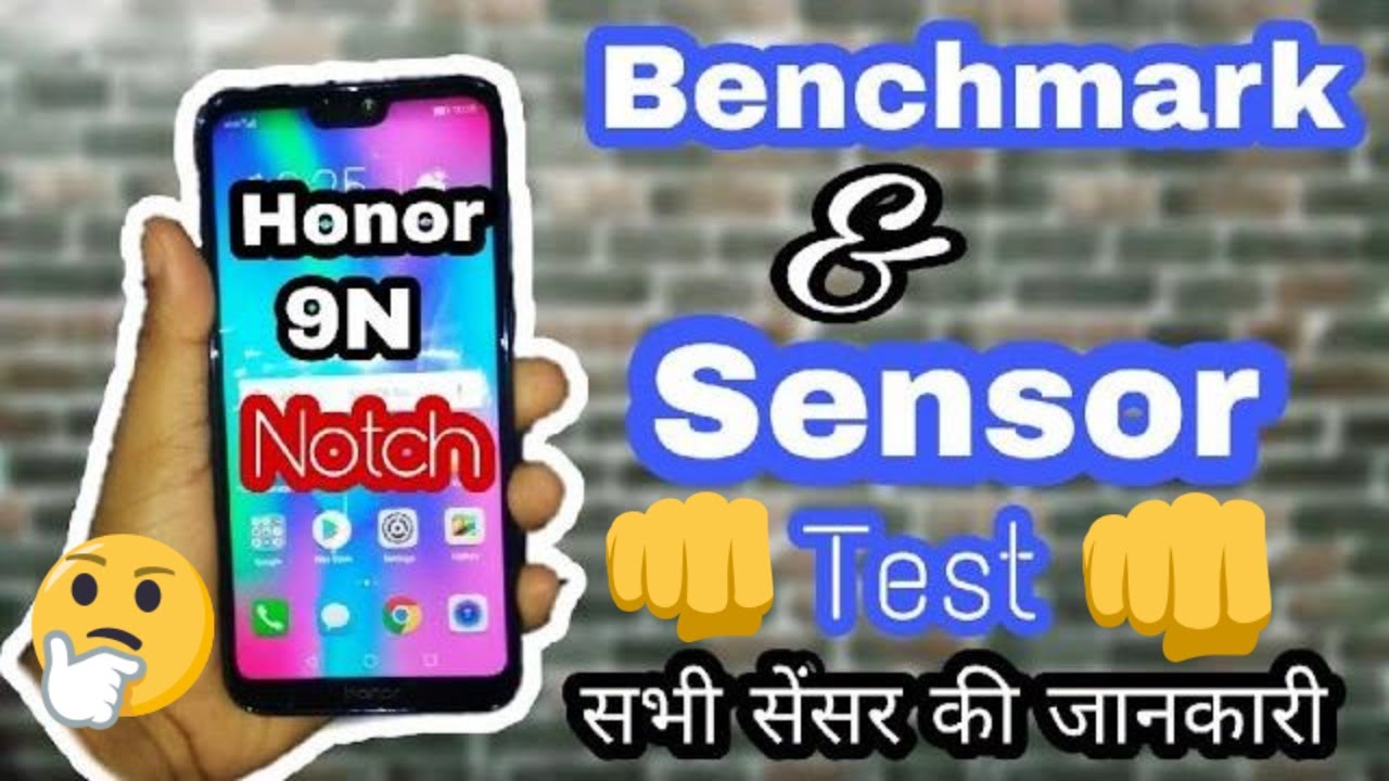 Honor 9N  sensor Test and Benchmark score | Techno adda