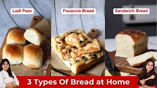 3 Types of Bakery style bread at home| बेकरी ब्रेड घरपे बनाने का आसान तरीका| Eggless Breads workshop