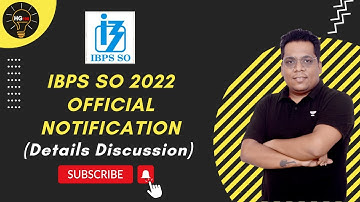 IBPS SO 2022 Detailed Notification | IBPS SO Syllabus, Vacancy, Age, Exam Pattern, Upload Documents