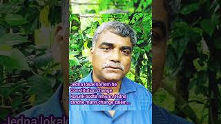 Jedna Lokak Kollem He Constitution Change Korunk Sodta Mhunn, Tedna Tanche Mann Change Zalem...