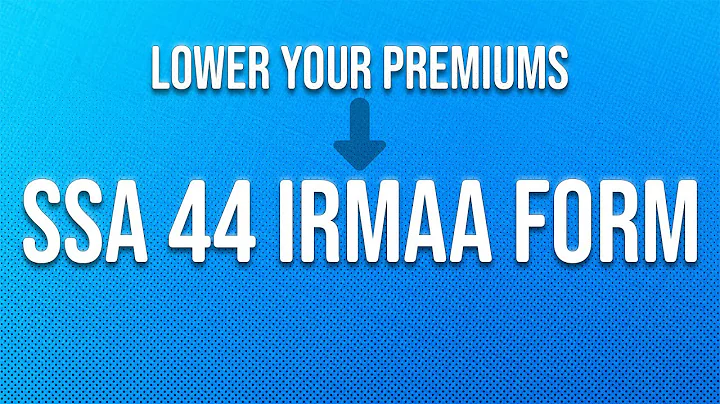 Reduce Your Medicare Part B Premium | SSA 44 IRMAA Form
