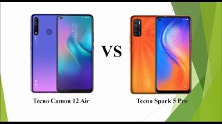 Tecno Camon 12 Air Vs Tecno Spark 5 Pro (Info)