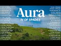 Aura IV OF SPADES Best OPM Trending Songs 2025 рџЋ Viral Tagalog Mix Aura IV OF SPADES Best OPM Trending Songs 2025 рџЋ Viral Tagalog Mix