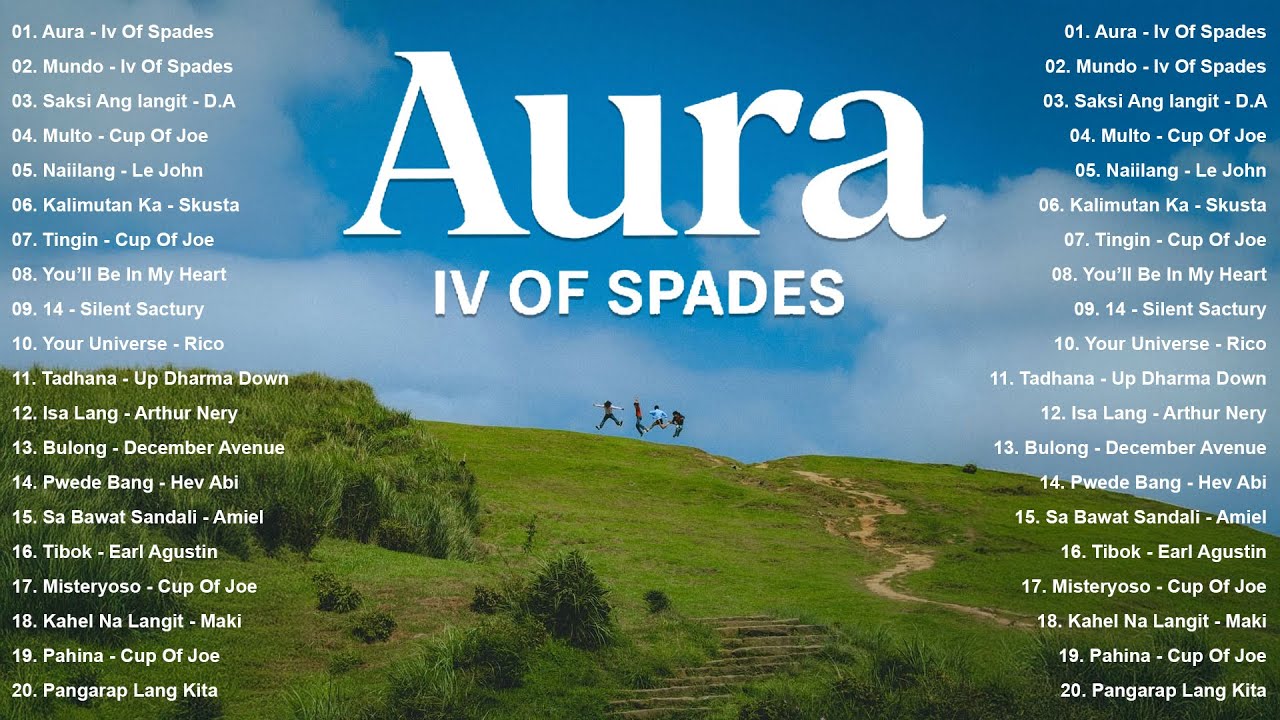 Aura - IV OF SPADES | Best OPM Trending Songs 2025 🎧 Viral Tagalog Mix