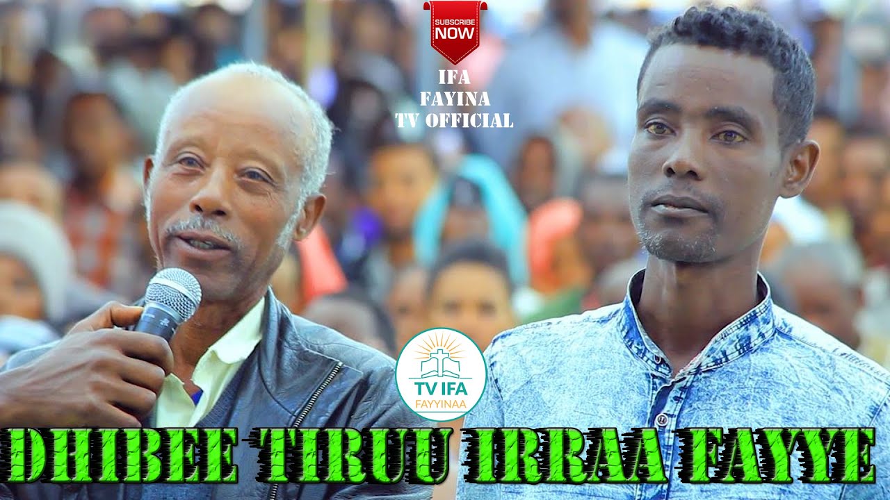 DHIBEE " TIRUU' IRRAA KAN FAYYE WITH APOSTLE GETAHUN EMIRU