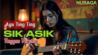 Sik Asik  Ayu Ting Ting  Cover Reggae Version