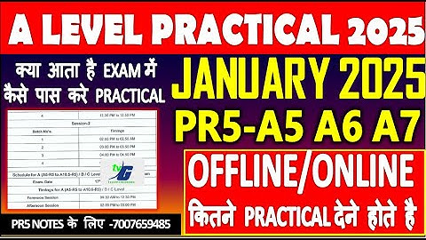 A Level Practical Exam January 2025 | क्या आता है EXAM में कैसे पास करे A level PR5 PRACTICAL 2025