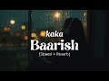 Baarish Kaka Slowed Reverb Sad Punjabi Song 2025 mp3