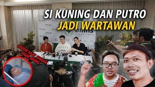 GARAGARA NYAMAR JADI WARTAWAN, KUNING DAN PUTRO GABOLEH JENGUK TIGER WONG !!