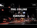 Phil Collins - Sussudio // Subtitulada - Lyrics