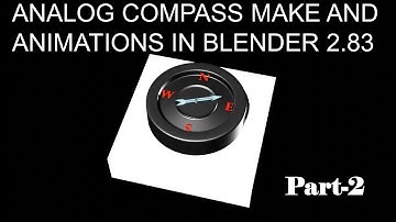 Analog Compass make and animation in blender 2.83 Part 2.