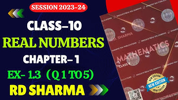 RD Sharma Class 10 Solutions Chapter 1 Real Numbers Ex 1.3 (Q 1 TO 5) | RD SHARMA CLASS 10 |