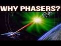 Why Does Starfleet use Phasers?